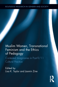 Cover image: Muslim Women, Transnational Feminism and the Ethics of Pedagogy 1st edition 9780415743532
