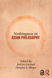 Cover image: Nothingness in Asian Philosophy 1st edition 9780415829434
