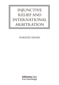 Cover image: Injunctive Relief and International Arbitration 1st edition 9780415870078
