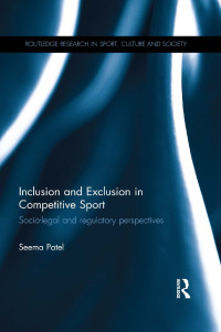 صورة الغلاف: Inclusion and Exclusion in Competitive Sport 1st edition 9780415377119