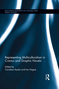 Immagine di copertina: Representing Multiculturalism in Comics and Graphic Novels 1st edition 9781138025158