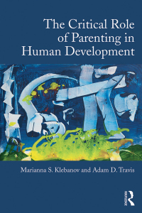 Omslagafbeelding: The Critical Role of Parenting in Human Development 1st edition 9781138025134