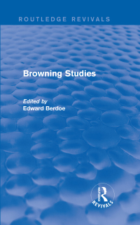 Cover image: Browning Studies (Routledge Revivals) 1st edition 9781138024885