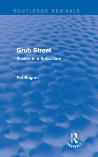 صورة الغلاف: Grub Street (Routledge Revivals) 1st edition 9781138024809