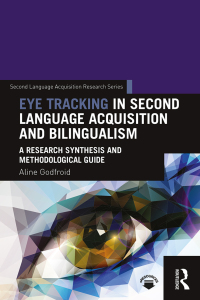 Imagen de portada: Eye Tracking in Second Language Acquisition and Bilingualism 1st edition 9781138024663