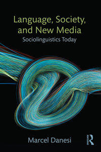 Imagen de portada: Language, Society, and New Media 9781138024588