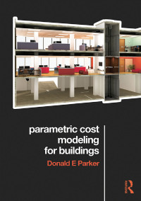 صورة الغلاف: Parametric Cost Modeling for Buildings 1st edition 9781138016156