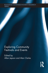 Cover image: Exploring Community Festivals and Events 1st edition 9781138023284