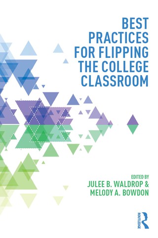 Cover image: Best Practices for Flipping the College Classroom 1st edition 9781138021730