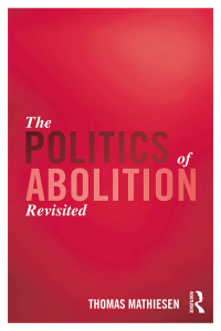Cover image: The Politics of Abolition Revisited 1st edition 9781138687691