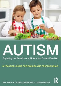 Imagen de portada: Autism: Exploring the benefits of a gluten and casein free diet 1st edition 9780415727631