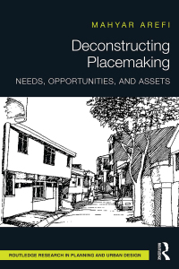 Cover image: Deconstructing Placemaking 1st edition 9781138216921