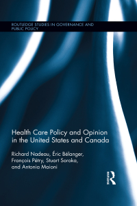 Cover image: Health Care Policy and Opinion in the United States and Canada 1st edition 9781138218482