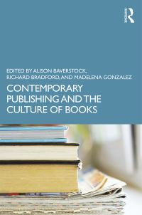 Cover image: Contemporary Publishing and the Culture of Books 1st edition 9780415750226