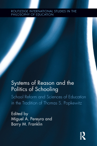 Cover image: Systems of Reason and the Politics of Schooling 1st edition 9780415524162