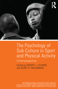 Cover image: The Psychology of Sub-Culture in Sport and Physical Activity 1st edition 9781848721586