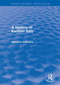 صورة الغلاف: A History of Earliest Italy (Routledge Revivals) 1st edition 9781138020221