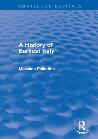 Cover image: A History of Earliest Italy (Routledge Revivals) 1st edition 9781138020221
