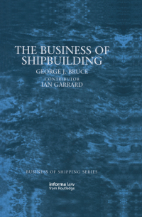 Cover image: The Business of Shipbuilding 1st edition 9781859788516