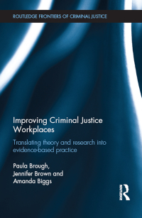 صورة الغلاف: Improving Criminal Justice Workplaces 1st edition 9781138019461