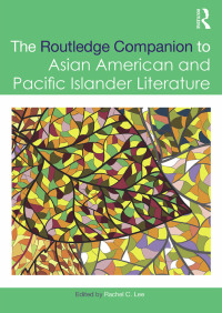 Imagen de portada: The Routledge Companion to Asian American and Pacific Islander Literature 1st edition 9780415642484