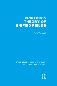 Omslagafbeelding: Einstein's Theory of Unified Fields 1st edition 9781138013629