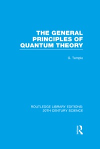 Immagine di copertina: The General Principles of Quantum Theory 1st edition 9781138997868