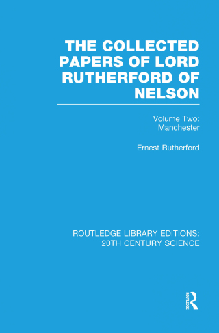 Imagen de portada: The Collected Papers of Lord Rutherford of Nelson 1st edition 9781138013667
