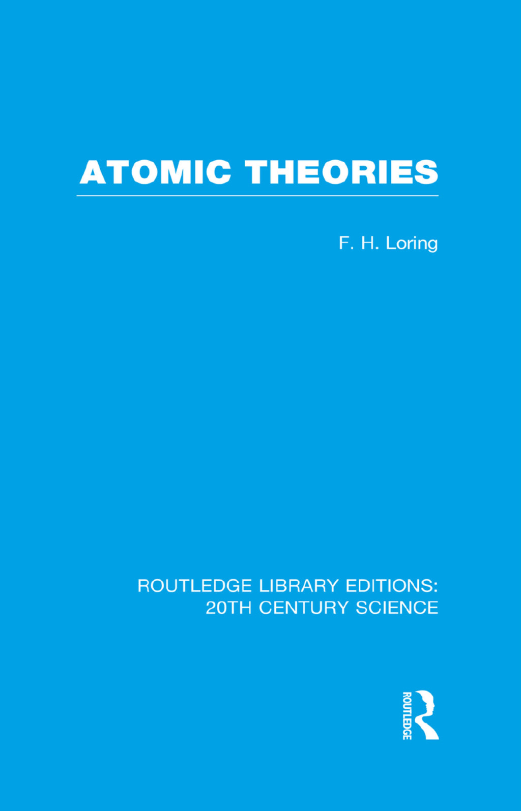Atomic Theories 1st Edition