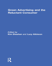 Cover image: Green Advertising and the Reluctant Consumer 1st edition 9781138016545