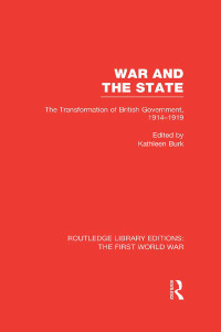 Cover image: War and the State (RLE The First World War) 1st edition 9781138986916