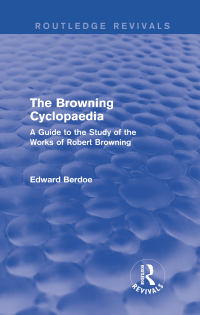 صورة الغلاف: The Browning Cyclopaedia (Routledge Revivals) 1st edition 9781138017948