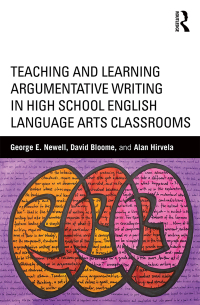 Omslagafbeelding: Teaching and Learning Argumentative Writing in High School English Language Arts Classrooms 1st edition 9781138017436