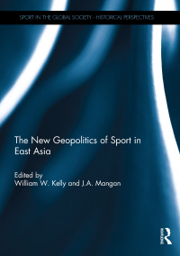 Imagen de portada: The New Geopolitics of Sport in East Asia 1st edition 9780415744959