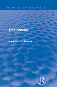 صورة الغلاف: Reciprocity (Routledge Revivals) 1st edition 9781138015913