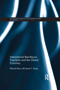 Cover image: International Remittance Payments and the Global Economy 1st edition 9780415589949