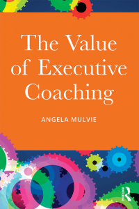 Titelbild: The Value of Executive Coaching 1st edition 9781138016491