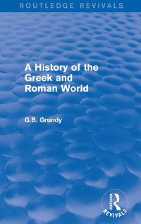 Titelbild: A History of the Greek and Roman World (Routledge Revivals) 1st edition 9781138016330