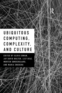 表紙画像: Ubiquitous Computing, Complexity and Culture 1st edition 9780415743822