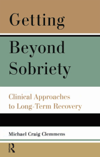 Cover image: Getting Beyond Sobriety 1st edition 9781138140011