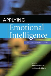 Cover image: Applying Emotional Intelligence 1st edition 9781841694627