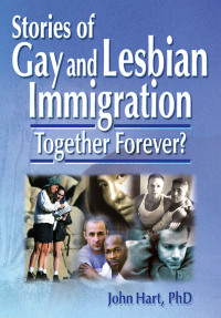 Imagen de portada: Stories of Gay and Lesbian Immigration 1st edition 9780789007063