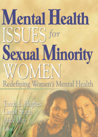 Cover image: Mental Health Issues for Sexual Minority Women 1st edition 9781560233107