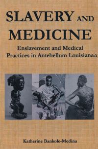 صورة الغلاف: Slavery and Medicine 1st edition 9781138012059