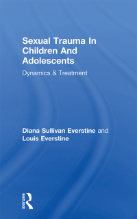 Cover image: Sexual Trauma In Children And Adolescents 1st edition 9781138004610