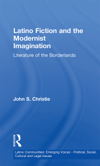 Titelbild: Latino Fiction and the Modernist Imagination 1st edition 9781138001800