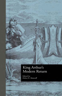 Cover image: King Arthur's Modern Return 1st edition 9780815325000