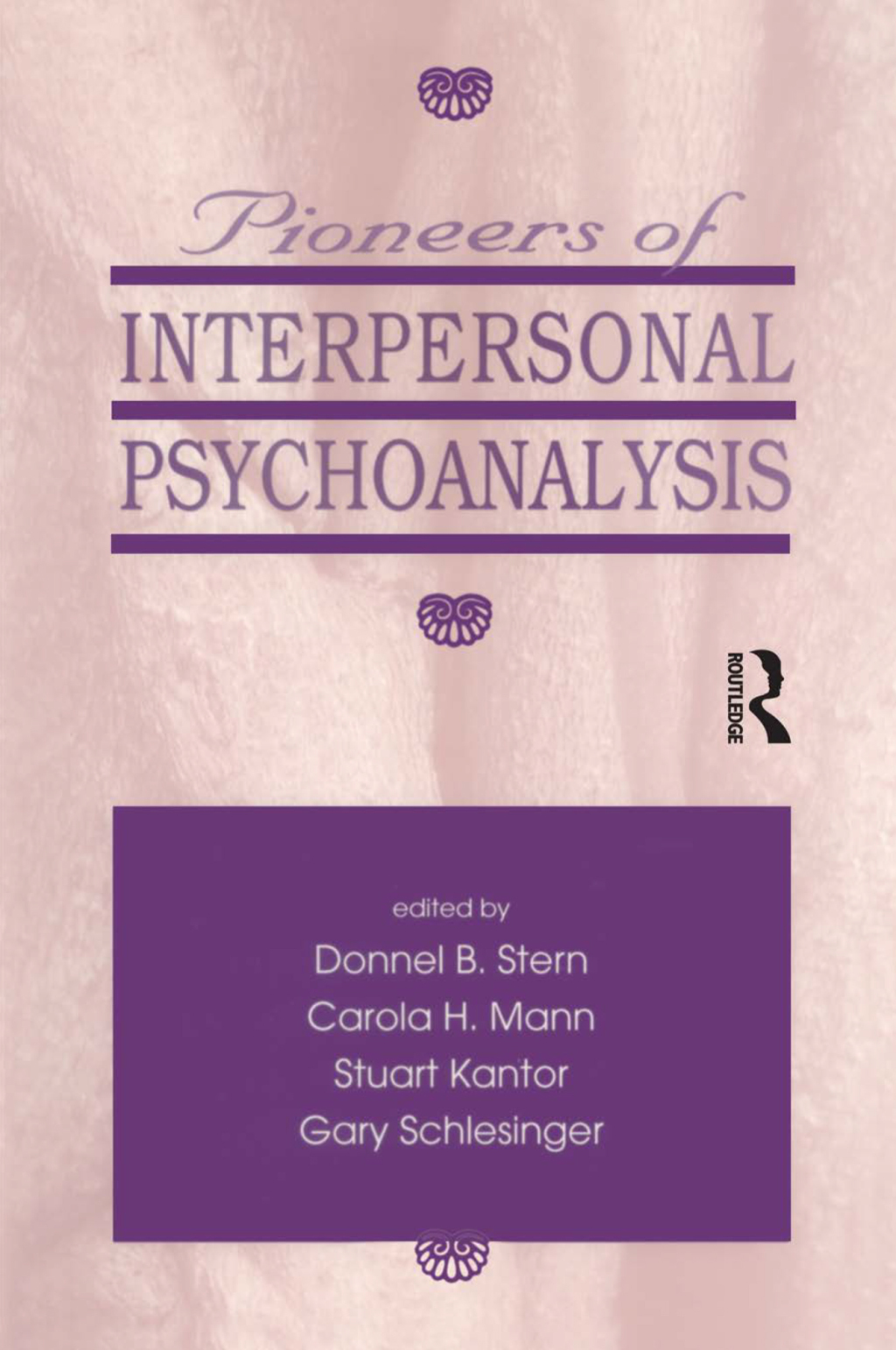 Pioneers of Interpersonal Psychoanalysis 1st Edition