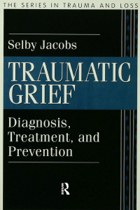 Cover image: Traumatic Grief 1st edition 9780876309865