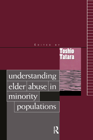 Cover image: Understanding Elder Abuse in Minority Populations 1st edition 9780876309193